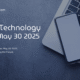 Latest Technology News May 30 2025: Breakthroughs Shaping the Future