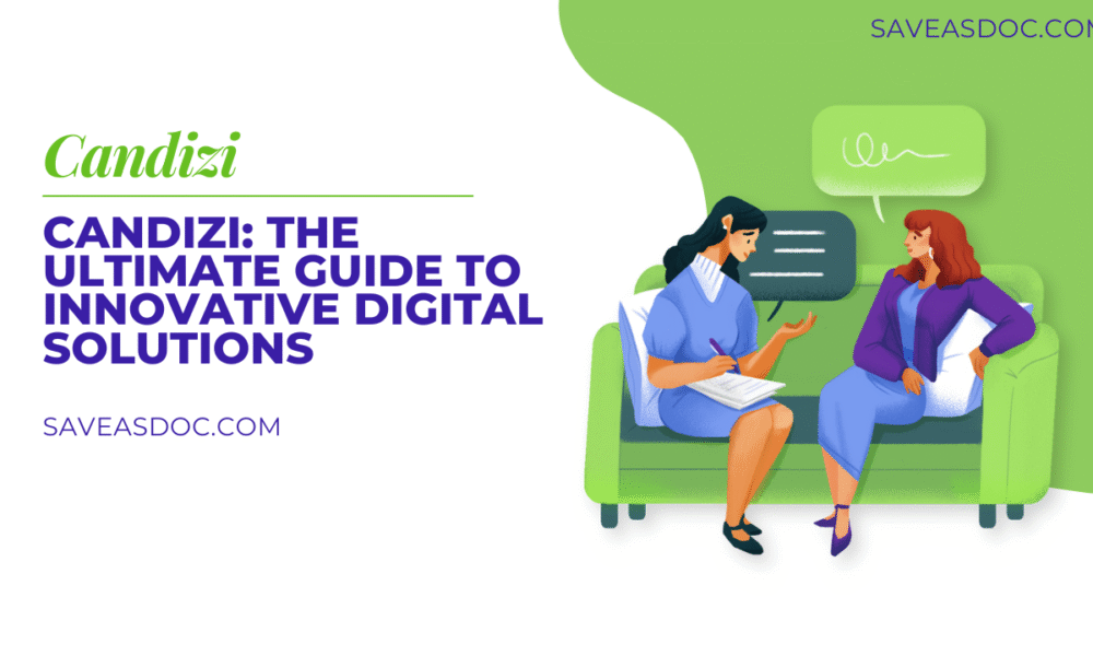 Candizi: The Ultimate Guide to Innovative Digital Solutions