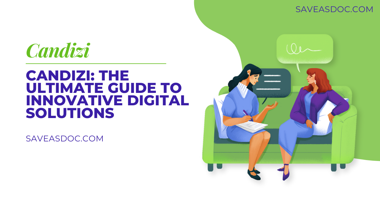 Candizi: The Ultimate Guide to Innovative Digital Solutions