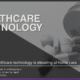 How future healthcare technology is elevating at-home care